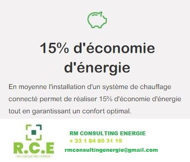 15 d'economie energie En moyenne l'installation d'un système de chauffage connecté permet l RM CONSULTING ENERGIE