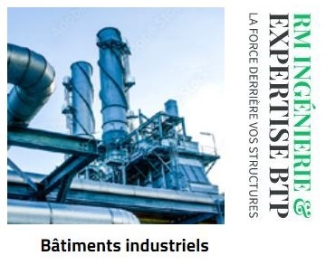 Nos secteurs d'activités Bâtiments industriels RM CONSULTING Ingénierie Bureau d'études et diagnostics bâtiments - BTP Ingénierie France et International